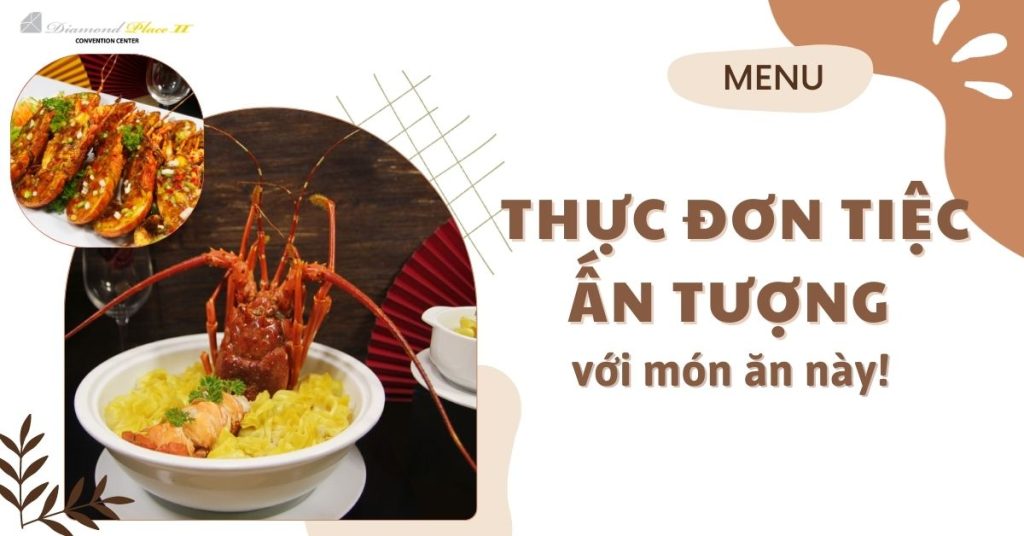 thực đơn tiệc cưới ấn tượng tại Diamond Place 2