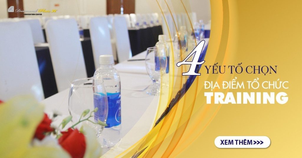 lựa chọn địa điểm tổ chức sự kiện training