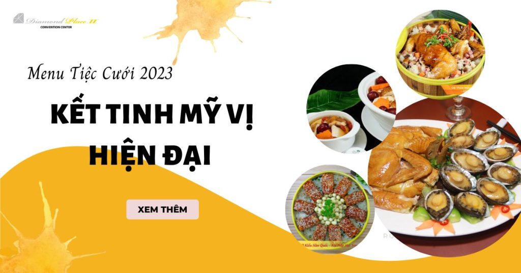 Menu tiệc cưới 2023 nhà hàng tiệc cưới diamond place 2