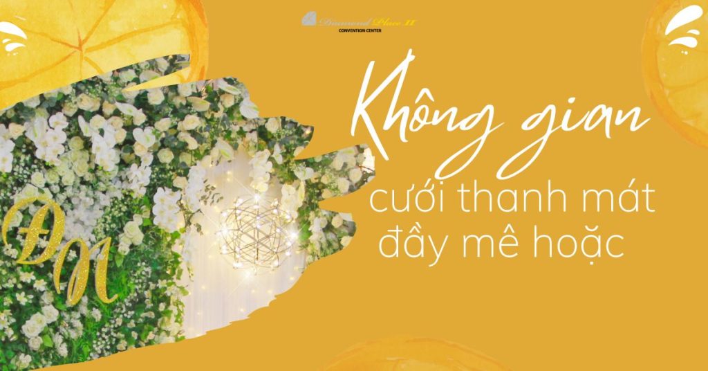 Không gian cưới siêu lung tinh tại DIamond PLace 2