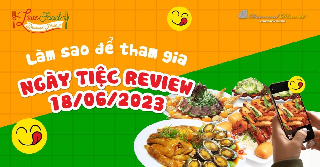 Tham gia Ngày tiệc review - review món ăn tại Diamond Place 2