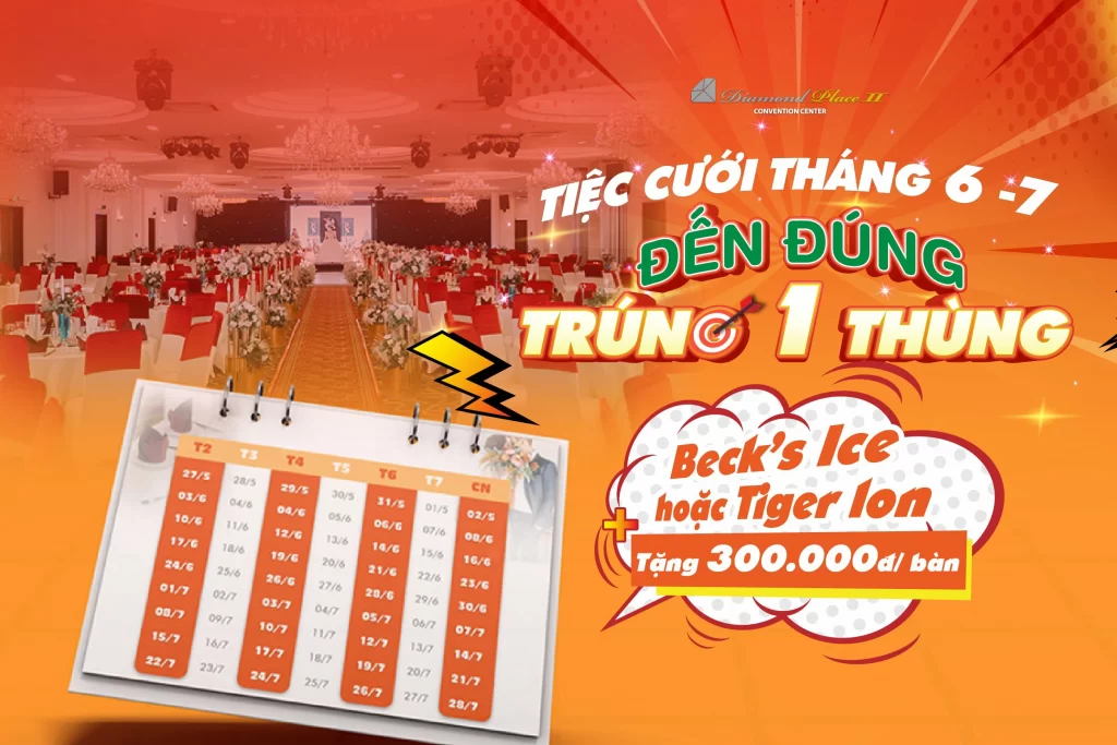 Ưu đãi tiệc cưới tháng 6,7 tại Diamond Place 2