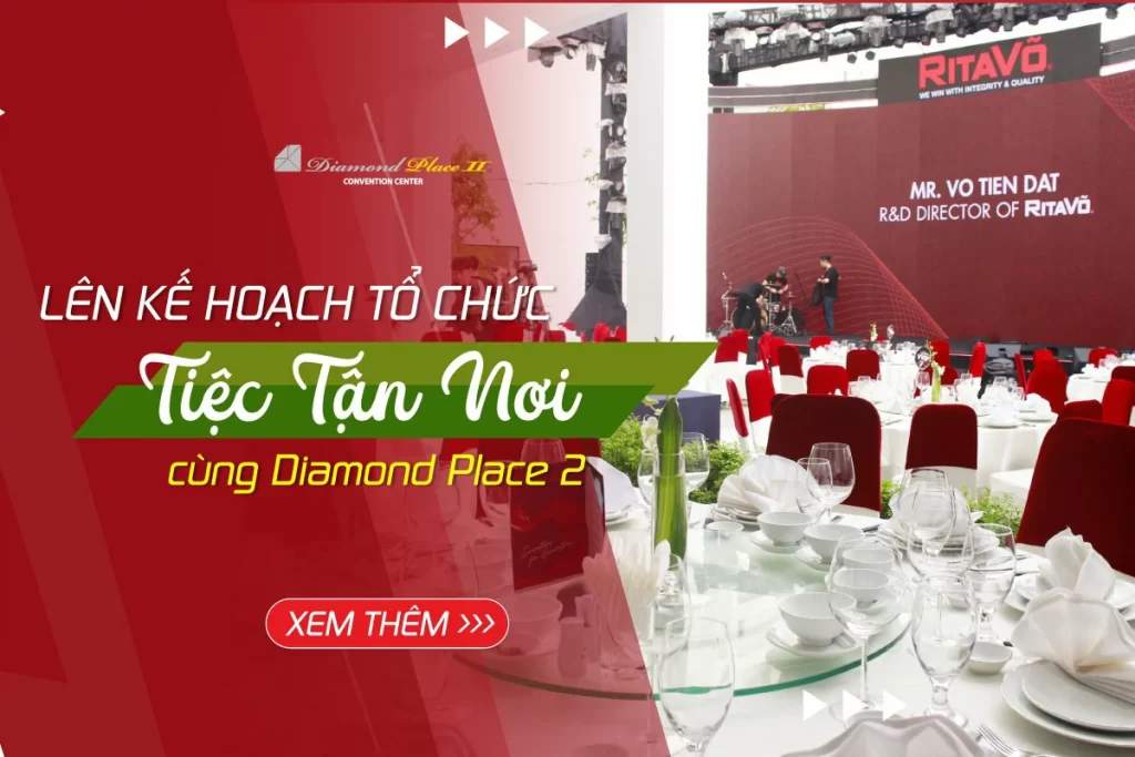 Lên kế hoạch tổ chức tiệc tận nơi cùng Diamond Place 2